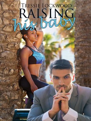 cover image of Raising His Baby